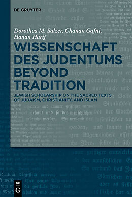 Livre Relié Wissenschaft des Judentums Beyond Tradition de Dorothea M Salzer, Chanan Gafni, Hanan Harif