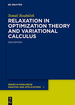 eBook (pdf) Relaxation in Optimization Theory and Variational Calculus de TomáS Roubícek