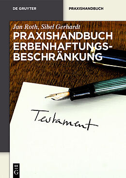 E-Book (epub) Praxishandbuch Erbenhaftungsbeschränkung von Jan Roth, Sibel Gerhardt