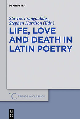 E-Book (epub) Life, Love and Death in Latin Poetry von 