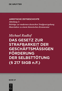 E-Book (epub) Das Gesetz zur Strafbarkeit der geschäftsmäßigen Förderung der Selbsttötung von Michael Rudlof