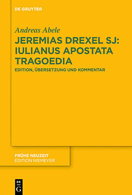 Fester Einband Jeremias Drexel SJ: Iulianus Apostata Tragoedia von Andreas Abele