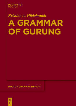 Livre Relié A Grammar of Gurung de Kristine A. Hildebrandt