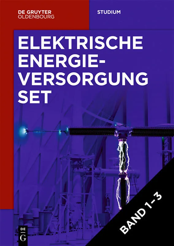 Lutz Hofmann: Elektrische Energieversorgung / [Set Elektrische Energieversorgung, Vol 1-3]