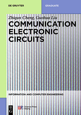 Kartonierter Einband Communication Electronic Circuits von Zhiqun Cheng, Guohua Liu