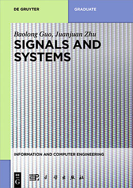 Kartonierter Einband Signals and Systems von Baolong Guo, Juanjuan Zhu