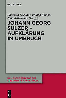 Fester Einband Johann Georg Sulzer - Aufklärung im Umbruch von 
