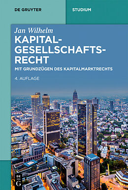 Kartonierter Einband Kapitalgesellschaftsrecht von Jan Wilhelm