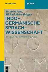 Kartonierter Einband Indogermanische Sprachwissenschaft von Matthias Fritz, Michael Meier-Brügger