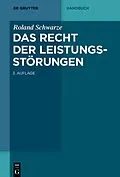 E-Book (pdf) Das Recht der Leistungsstörungen von Roland Schwarze