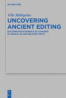 eBook (epub) Uncovering Ancient Editing de Ville Mäkipelto