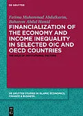 E-Book (pdf) Financialization of the economy and income inequality in selected OIC and OECD countries von Fatima Muhammad Abdulkarim, Abbas Mirakhor, Baharom Abdul Hamid