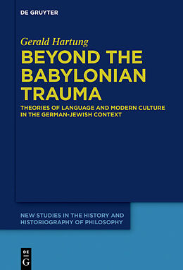 Livre Relié Beyond the Babylonian Trauma de Gerald Hartung