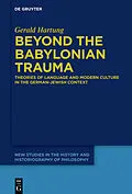 ePUB Beyond the Babylonian Trauma von Gerald Hartung