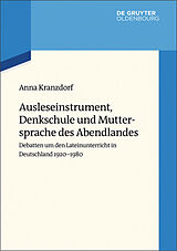 E-Book (pdf) Ausleseinstrument, Denkschule und Muttersprache des Abendlandes von Anna Kranzdorf