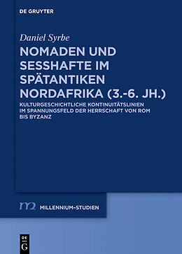 Fester Einband Nomaden und Sesshafte im spätantiken Nordafrika (3.6. Jh.) von Daniel Syrbe