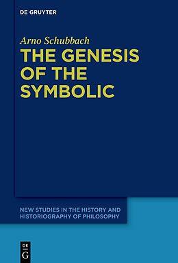 Livre Relié The Genesis of the Symbolic de Arno Schubbach