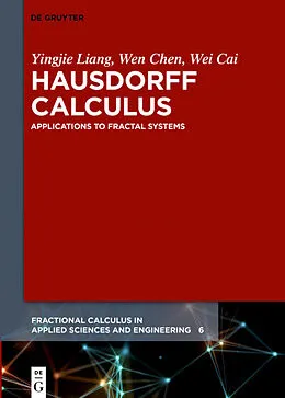 E-Book (epub) Hausdorff Calculus von Yingjie Liang, Wen Chen, Wei Cai