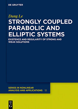 E-Book (epub) Strongly Coupled Parabolic and Elliptic Systems von Dung Le