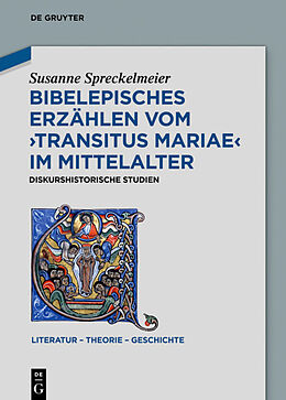 Fester Einband Bibelepisches Erzählen vom 'Transitus Mariae' im Mittelalter von Susanne Spreckelmeier