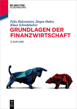 E-Book (epub) Grundlagen der Finanzwirtschaft von Felix Holzmeister, Jürgen Huber, Klaus Schredelseker