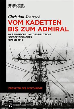 E-Book (pdf) Vom Kadetten bis zum Admiral von Christian Jentzsch