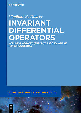 Livre Relié Invariant Differential Operators, AdS/CFT, (Super-)Virasoro, Affine (Super-)Algebras de Vladimir K. Dobrev