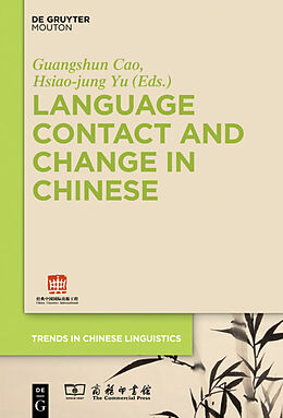 Fester Einband Language Contact and Change in Chinese von 