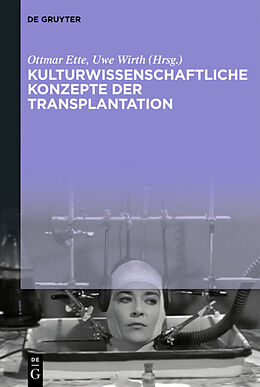 Fester Einband Kulturwissenschaftliche Konzepte der Transplantation von 