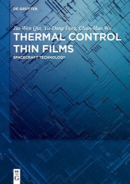 Fester Einband Thermal Control Thin Films von Jia-Wen Qiu, Yu-Dong Feng, Chun-Hua Wu