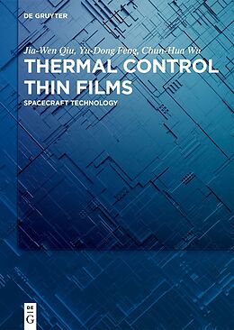 E-Book (epub) Thermal Control Thin Films von Jia-Wen Qiu, Yu-Dong Feng, Chun-Hua Wu