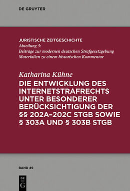 Fester Einband Die Entwicklung des Internetstrafrechts von Katharina Kühne