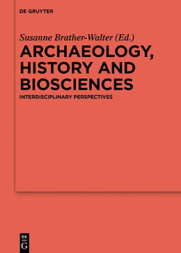 Fester Einband Archaeology, history and biosciences von 