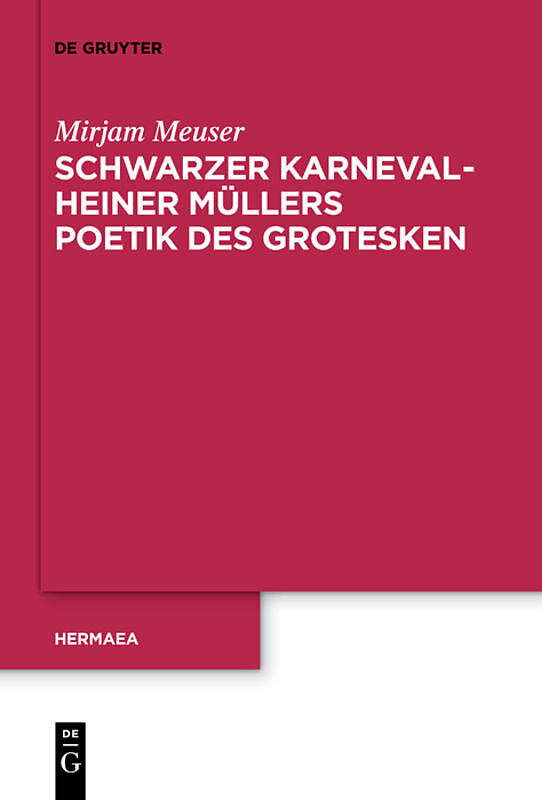 Schwarzer Karneval - Heiner Müllers Poetik des Grotesken