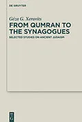 E-Book (epub) From Qumran to the Synagogues von Géza G. Xeravits