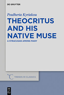 E-Book (epub) Theocritus and his native Muse von Poulheria Kyriakou