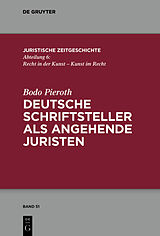 E-Book (epub) Deutsche Schriftsteller als angehende Juristen von Bodo Pieroth