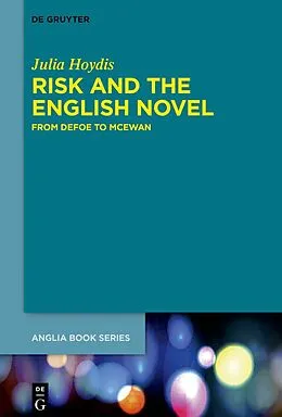E-Book (pdf) Risk and the English Novel von Julia Hoydis