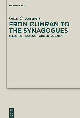 E-Book (pdf) From Qumran to the Synagogues von Géza G. Xeravits