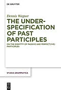 E-Book (pdf) The Underspecification of Past Participles von Dennis Wegner