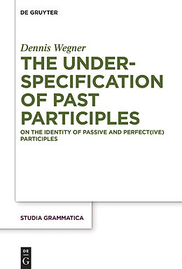 E-Book (pdf) The Underspecification of Past Participles von Dennis Wegner