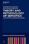 E-Book (epub) Theory and Methodology of Semiotics von Alexandros Ph. Lagopoulos, Karin Boklund-Lagopoulou