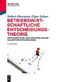 E-Book (pdf) Betriebswirtschaftliche Entscheidungstheorie von Robert Obermaier, Edgar Saliger