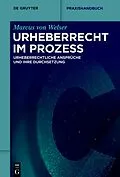 E-Book (pdf) Urheberrecht im Prozess von Marcus von Welser