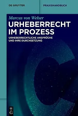 E-Book (pdf) Urheberrecht im Prozess von Marcus von Welser