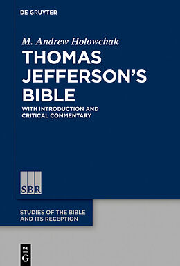 Livre Relié Thomas Jefferson s Bible de M. Andrew Holowchak