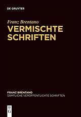 E-Book (epub) Franz Brentano: Sämtliche veröffentlichte Schriften / Vermischte Schriften von Franz Brentano