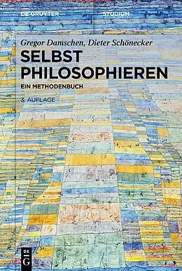 E-Book (pdf) Selbst philosophieren von Gregor Damschen, Dieter Schönecker