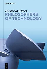 eBook (epub) Philosophers of Technology de Stig Børsen Hansen