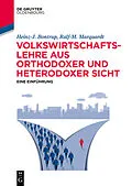 E-Book (epub) Volkswirtschaftslehre aus orthodoxer und heterodoxer Sicht von Heinz-J. Bontrup, Ralf-M. Marquardt